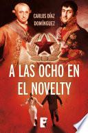 libro A Las Ocho En El Novelty